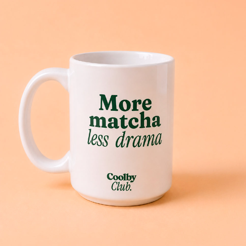 Mug More Matcha, less drama